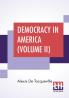 Democracy In America (Volume II)