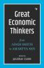 Great Economic Thinkers: From Adam Smith to Amartya Sen
