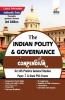 The Indian Polity & Governance Compendium for IAS Prelims General Studies Paper 1 & State PSC Exams 3rd Edition