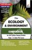 The Ecology & Environment Compendium for IAS Prelims General Studies Paper 1 & State PSC Exams 2nd Edition