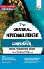 The General Knowledge Compendium for IAS Prelims General Studies Paper 1 & State PSC Exams