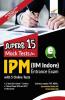 SUPERB 15 Mock Tests for IPM (IIM Indore) Entrance Exam with 5 Online Tests
