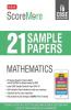 ScoreMore 21 Sample Papers CBSE Boards – Class 10 Mathematics