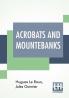 Acrobats And Mountebanks