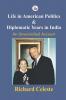 Life in American Politics and Diplomatic Years in India