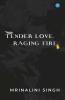 Tender Love Raging Fire