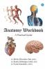Anatomy Workbook-A Practical Guide