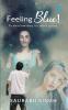 FEELING BLUE