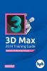 3D Max 2019 Training Guide