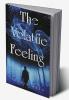 The Volatile Feeling