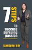 7 STEPS to success pursuing passion