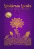 Sundaram Speaks: Conversations to Awaken Your Soul’s Wisdom