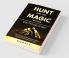 Hunt for the Magic Within