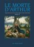 LE MORTE D’ARTHUR King Arthur and of his Noble Knights of the Round Table Volume II