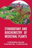 ETHNOBOTANY AND BIOCHEMISTRY OF MEDICINAL PLANTS