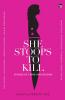 She Stoops to Kill: Stories of Crime and Passion