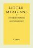 Little Mexicans and Other Stories