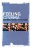 Feeling Cinema: Emotional Dynamics in Film Studies