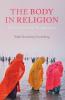 The Body in Religion: Cross-Cultural Perspectives