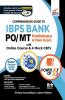 Comprehensive Guide to IBPS Bank PO/ MT Preliminary & Main Exam with Online Course & 4 Online CBTs (8th Edition)