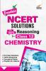 Errorless NCERT Solutions with with 100% Reasoning for Class 12 Chemistry