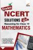 Errorless NCERT Solutions with 100% Reasoning for Class 10 Mathematics