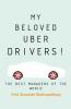 MY BELOVED UBER DRIVERS! THE BEST MANAGERS OF THE WORLD