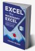 Excel with Microsoft Excel: Comprehensive & Easy Guide to Learn Advanced MS Excel