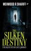 The Silken Destiny