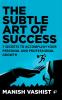 The Subtle Art of Success