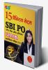 15 PRACTICE SETS SBI PO STATE BANK OF INDIA PHASE-I PRE. EXAM 2019 With Solved Paper 2018 (Hindi)