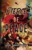FIERCE OF PEACE