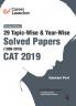 CAT 29 Topic-wise & Year-wise Solved Papers 1990-2018 (Revised Edition)