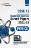 CBSE Class XII 2020 - Physics Chapter and Topic-wise Solved Papers 2011-2019