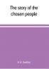 The story of the chosen people