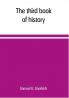 The third book of history