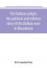 The Balkan cockpit the political and military story of the Balkan wars in Macedonia