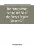 The history of the decline and fall of the Roman Empire (Volume XII)
