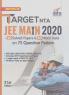 TARGET NTA JEE Main 2020 - 20 Solved Papers & 10 Mock Tests on 75 Question Pattern 21st Edition