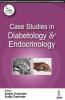 CASE STUDIES IN DIABETOLOGY & ENDOCRINOLOGY