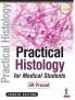 PRACTICAL HISTOLOGY FOR MEDICAL STUDENTS