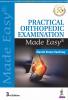 PRACTICAL ORTHOPEDIC EXAMINATION MADE EASY