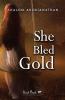 She Bled Gold