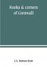 Nooks & corners of Cornwall