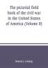 The pictorial field book of the civil war in the United States of America (Volume II)