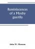 Reminiscences of a Mosby guerilla