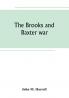 The Brooks and Baxter war