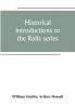 Historical introductions to the Rolls series
