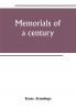 Memorials of a century. Embracing a record of individuals and events chiefly in the early history of Bennington Vt. and its First church