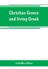 Christian Greece and living Greek